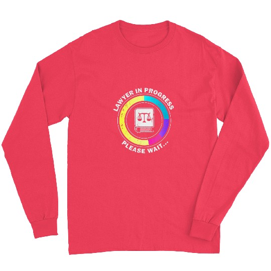 Funny Lawyer in Progress Gift design Law School Apparel 1 Long Sleeves