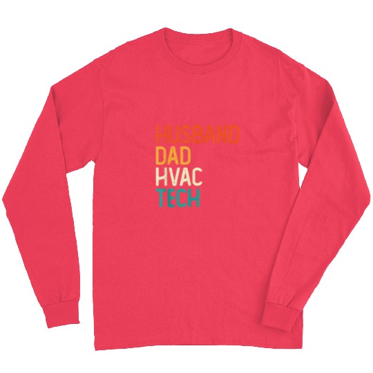 Hvac Technician AC Repairman Funny Husband Dad Hvac Tech Long Sleeves