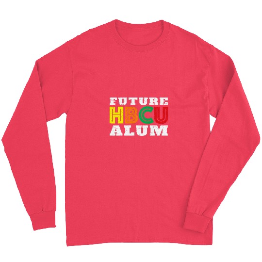 Future Alum HBCU Black Student High School Graduation Gear Long Sleeves