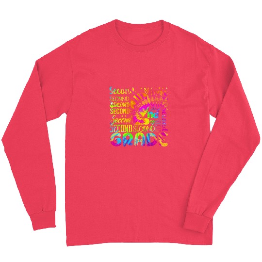 Tie Dye 2nd Grade Typography Team Second Grade Teacher Long Sleeves