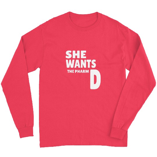 Funny PharmD Graduation Gift Pharmacy Doctorate Pharmacist Long Sleeves