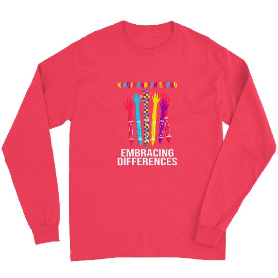 Kindergarten Squad Embracing Differences Autism SPED Teacher Long Sleeves