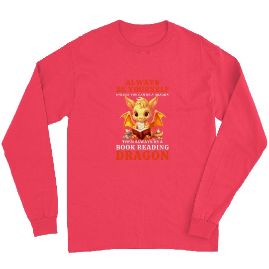 Always Be Yourself For Nerds Book Reading Yellow Dragon Long Sleeves