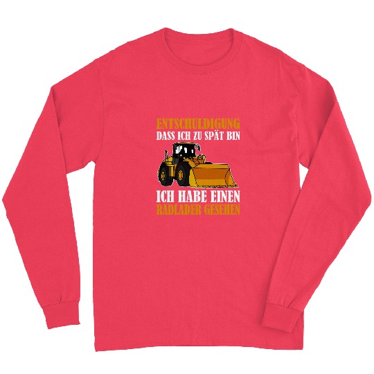 Wheel loader construction site building worker 4 Long Sleeves