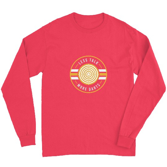 Less Talk More Darts Bullseye Dart Player Long Sleeves