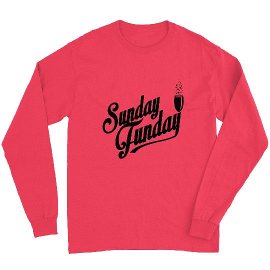 I love Sunday Funday Long Sleeves