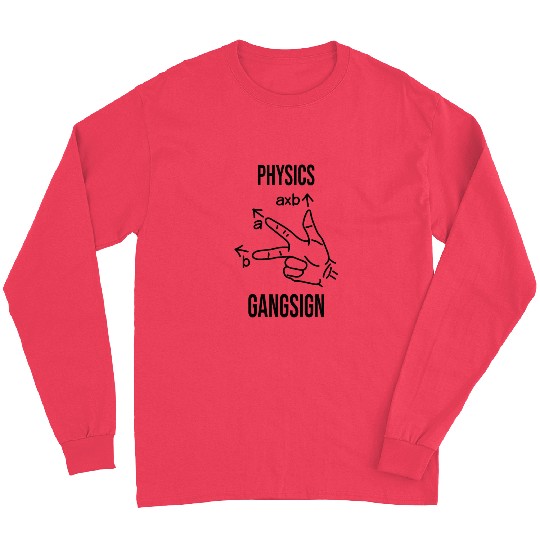 Physics Gangster Sign Long Sleeves
