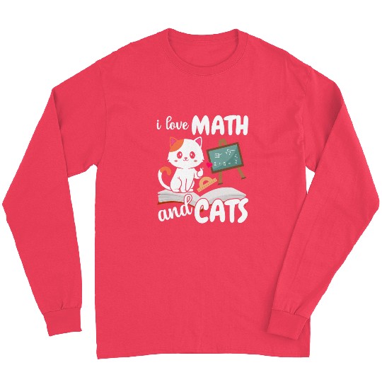 I Love Math And Cats Mathematics Long Sleeves