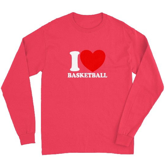 I Love Basketball Red Heart Hoop B-Ball Basketball Long Sleeves