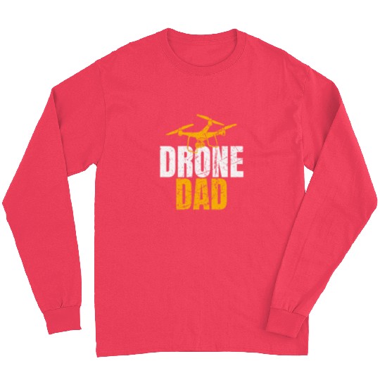 Drone Dad Drone Pilot Drone Operator Quadcopter Long Sleeves