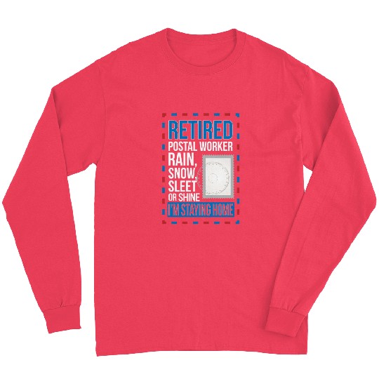 Retired Postal Worker Retirement Mailman Postman Long Sleeves