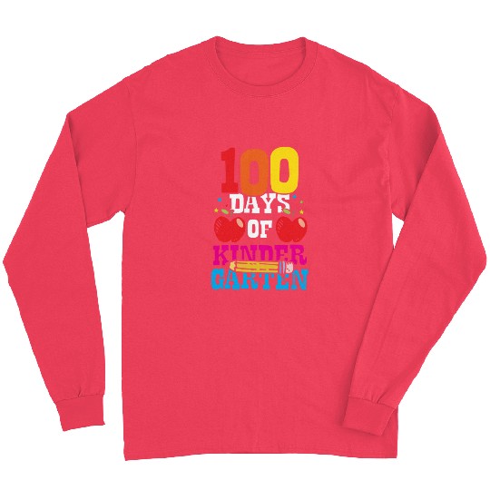 100 Days Of Kindergarten Sweet Cute Sayings Team Long Sleeves