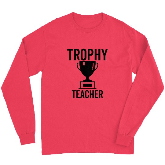 Trophy Teacher Long Sleeves