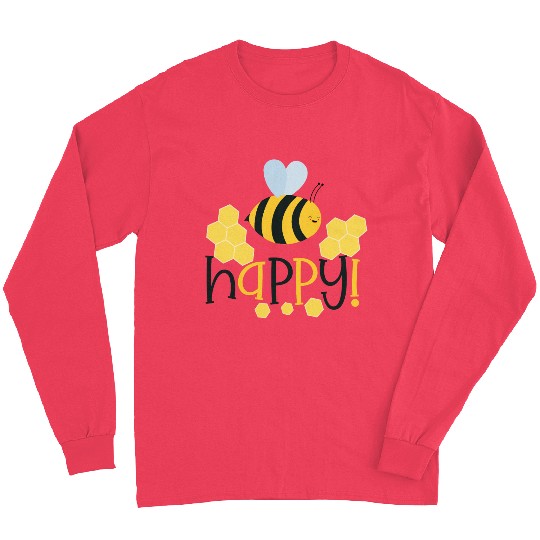 Bee Happy Honey bees Long Sleeves