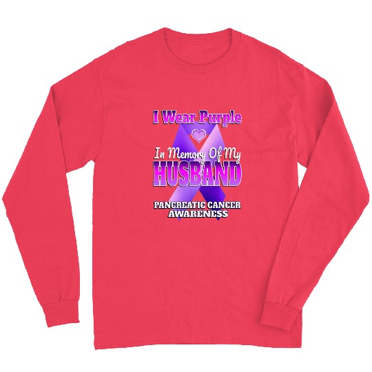 I Wear Purple In Memory Of My Husband Pancreatic C Long Sleeves