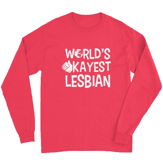 LGBT Gay Pride Lesbian World's Okayest Lesbian Long Sleeves