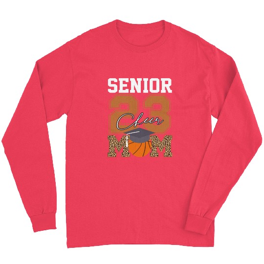Senior Class Of 2023 Basketball Proud Cheer Mom Long Sleeves
