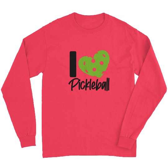 Pickleball Heart I Love Pickleball Long Sleeves