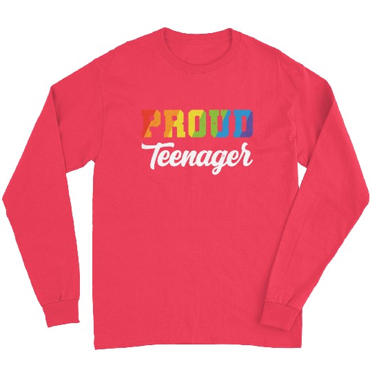 Proud Teenager Rainbow Lgbt Pride Parades Gay Long Sleeves