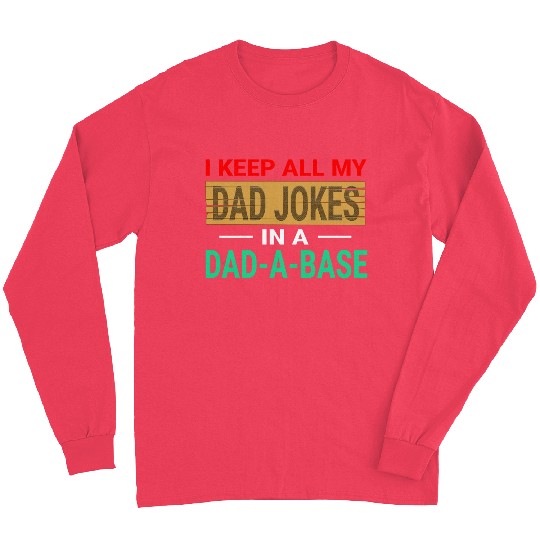 Funny dad jokes gift idea Long Sleeves