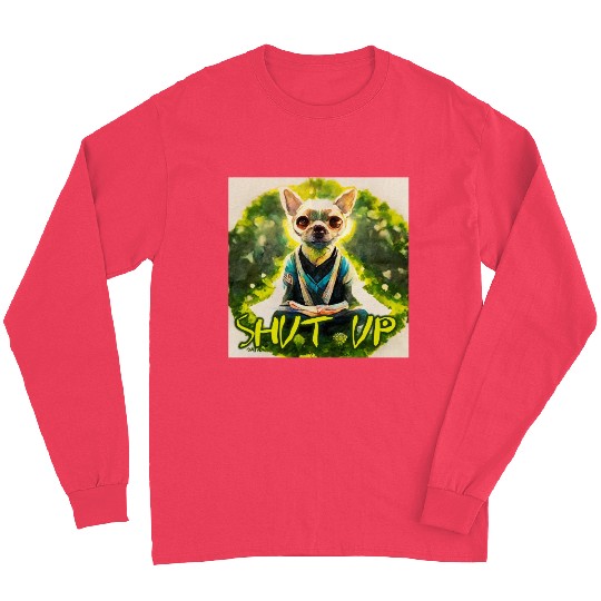 dog relaxion buddhist chihuahua Long Sleeves