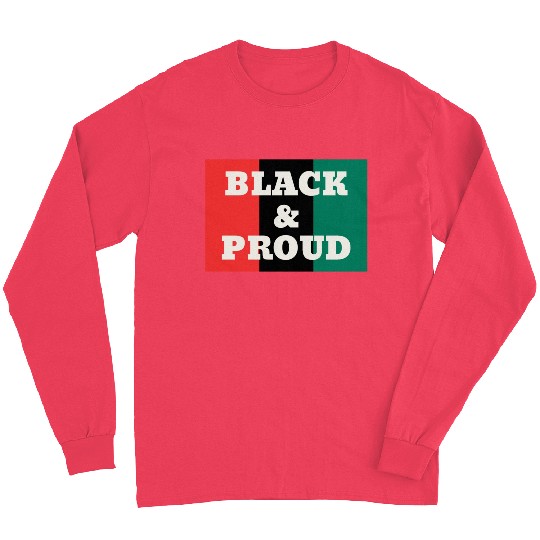 Black and Proud on a Red, Black, and Green Colors Long Sleeves