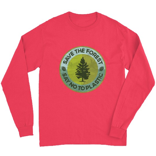 Save the Forest, Say No to Plastic - Eco-Friendly Long Sleeves
