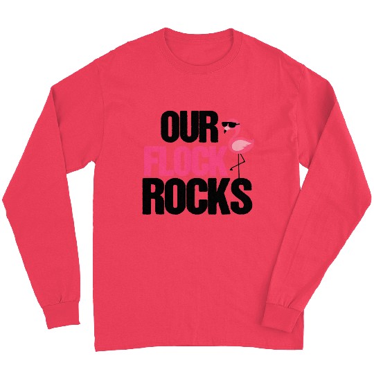 Our Flock Rocks Flamingo Mother's Day Teacher Gift Long Sleeves