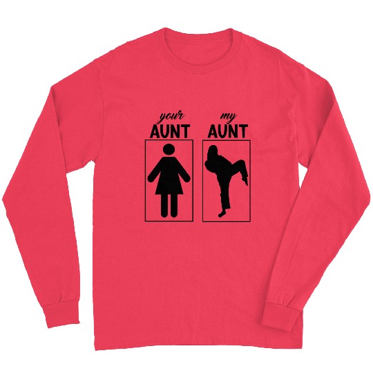 Your Aunt My Aunt Is Cooler Aunt Baby, Funny Aunt Long Sleeves