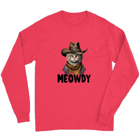 Meowdy Cat Meme Country Meow Howdy Funny Long Sleeves