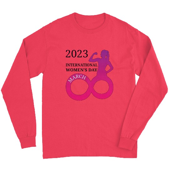 INTERATIONAL WOMEN'S DAY 8 MARCH 2023 For Women Long Sleeves