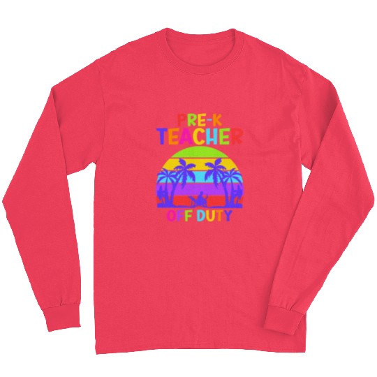 Preschool Kindergarten Teacher off duty teacher Long Sleeves