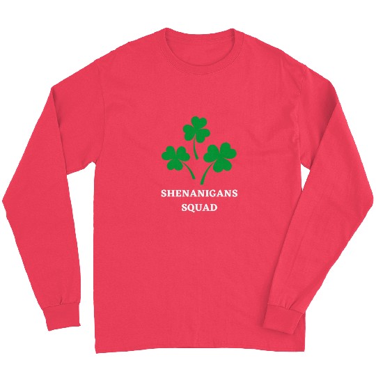 Shenanigans Squad Funny St Patricks Day Shamrock Long Sleeves