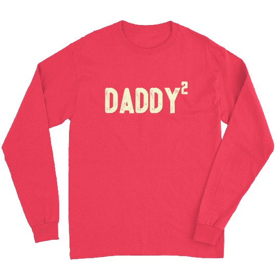 Mens Daddy to be of 2 kids 2nd power squared Dad s Long Sleeves
