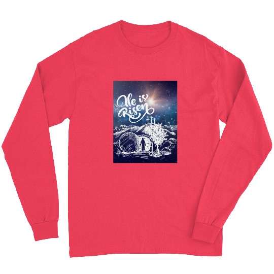 He Is Risen!Jesus,Easter, Bright & Morning Star Long Sleeves