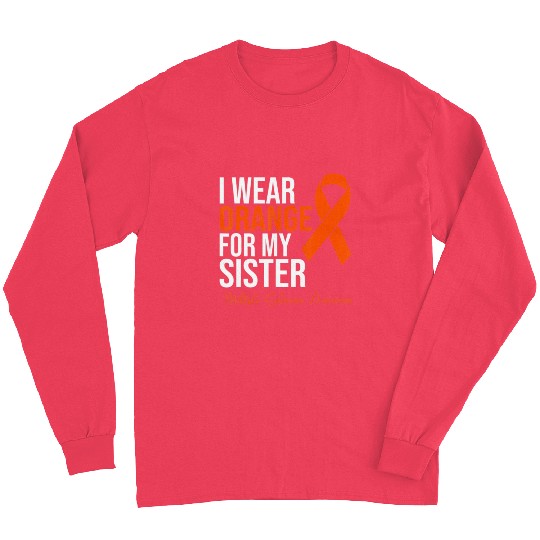 I Wear Orange For My Sister MS Warrior Multiple S Long Sleeves