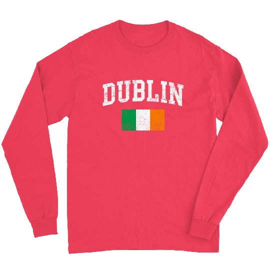 Dublin Ireland Irish Flag St Patrick'S Day Long Sleeves