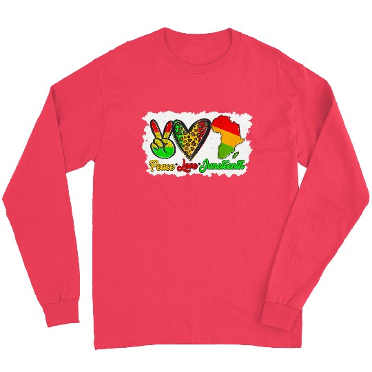 Peace Love Junenth Pride Black Africa American Long Sleeves