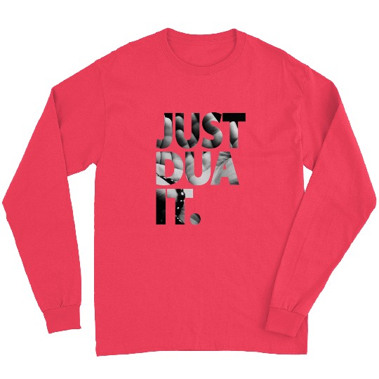 Just Dua It Islam Muslim Long Sleeves