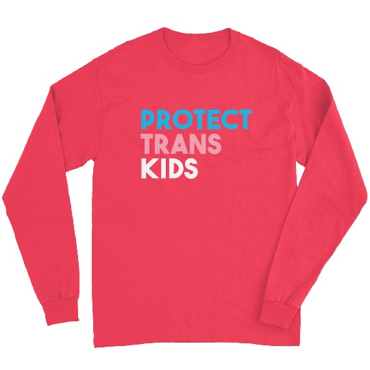 Protect Trans Transgender Pride Long Sleeves