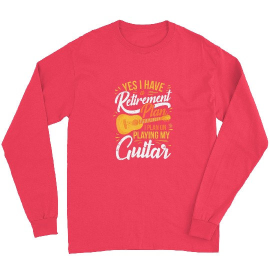 Retired Guitar Player Retirement Guitarist Long Sleeves