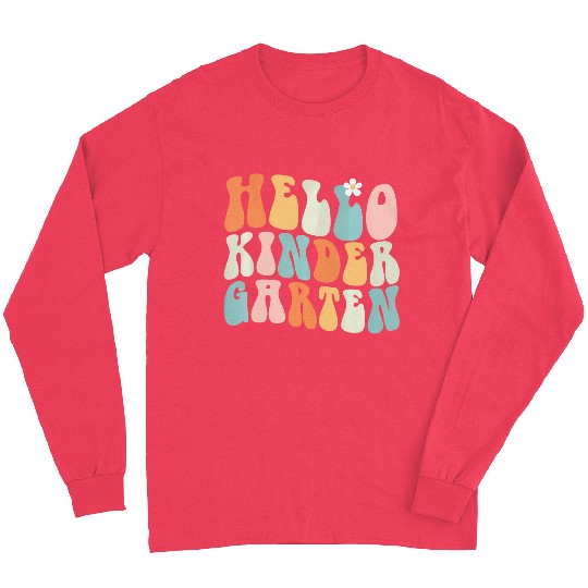Hello Kindergarten Teacher Team Back To School Long Sleeves
