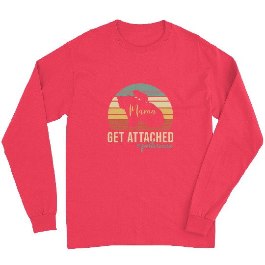 Get Attached Foster Care Mom Mama Bear Cub Long Sleeves