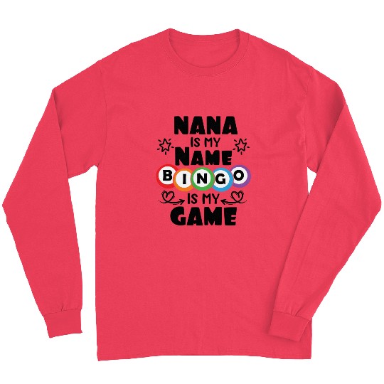 Nana Is My Name Bingo Is My Game Bingo Long Sleeves