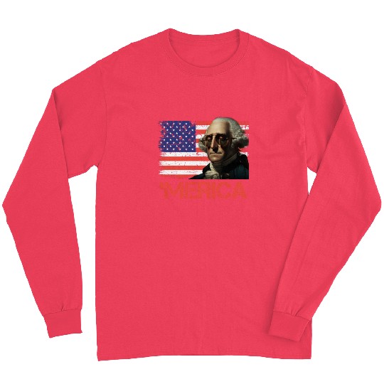 Merica George Washington Independence Day USA Long Sleeves