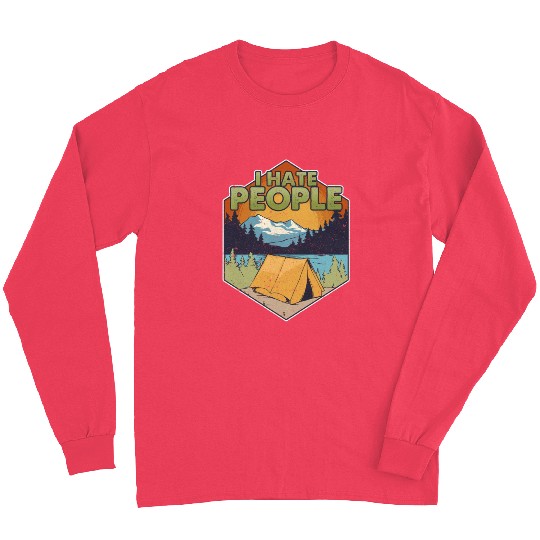 Cute Funny I Hate People Camping In Nature Pun Long Sleeves