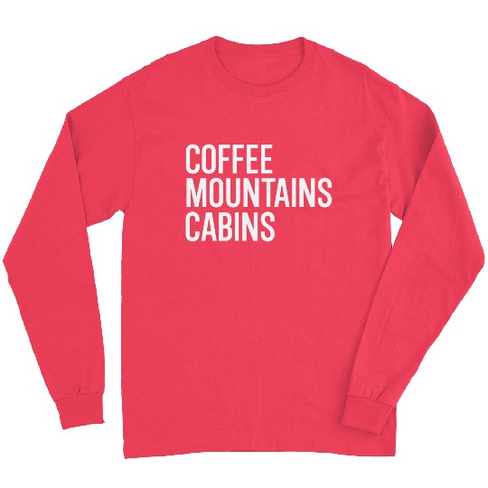 Coffee Mountains Cabins Campfire Outdoorsy Long Sleeves