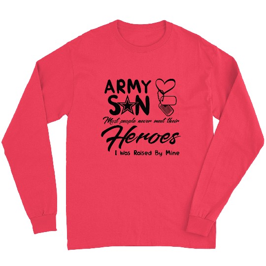 Army Son Most People Never Meet Their Heroes Long Sleeves