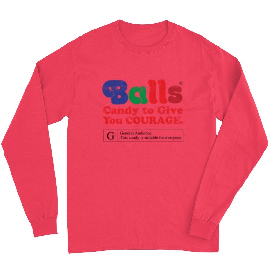 Vintage Balls Candy To Give You Courage Long Sleeves