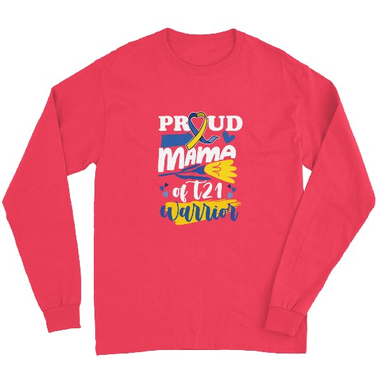 Proud Mom T21 World Down Syndrome Awareness Long Sleeves